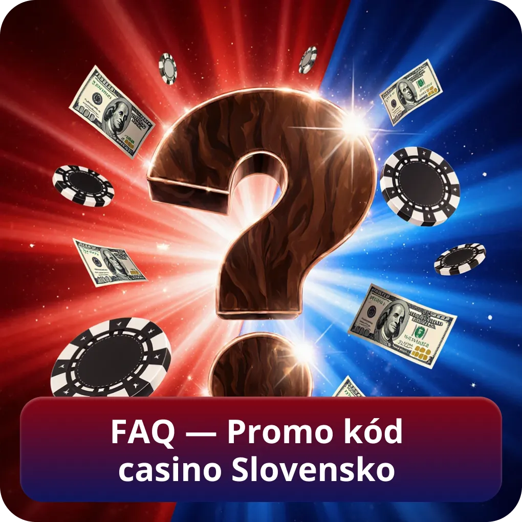 FAQ — Promo kód casino Slovensko