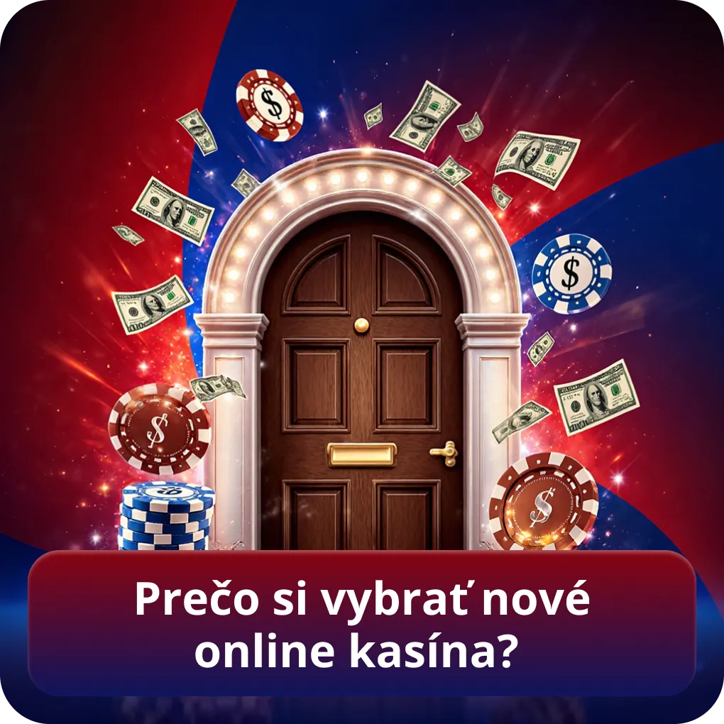 Prečo si vybrať nové online kasína?